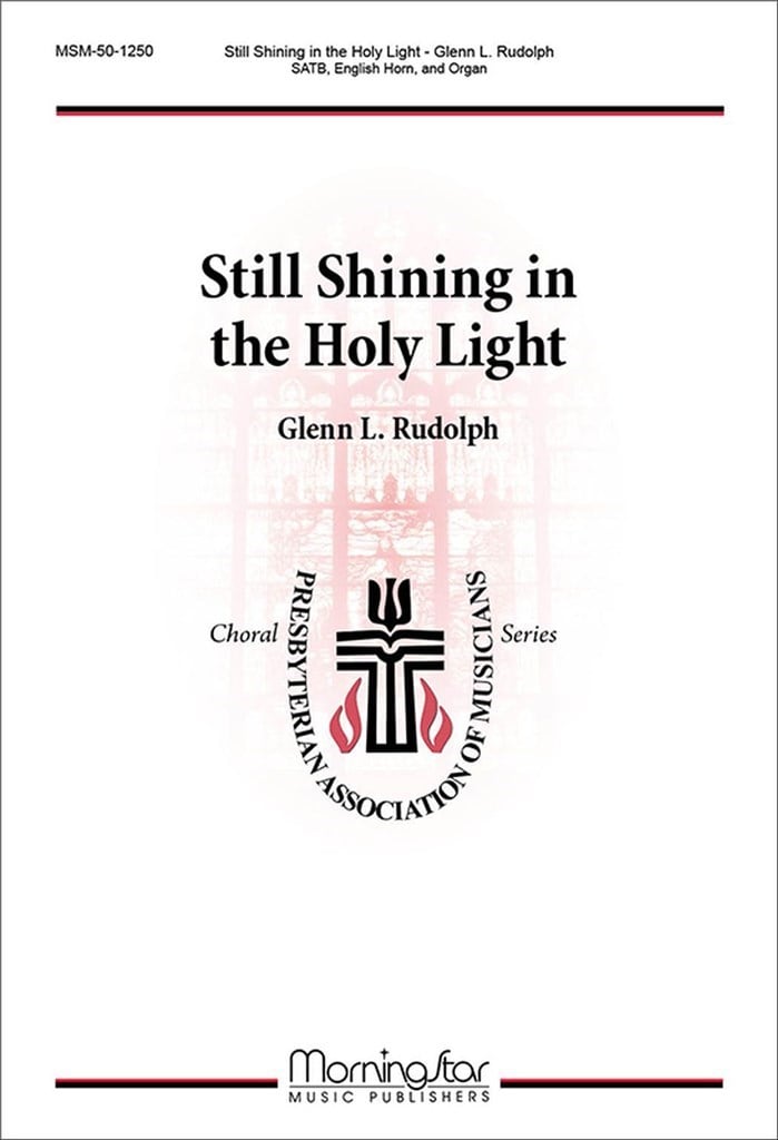 Still Shining in the Holy Light